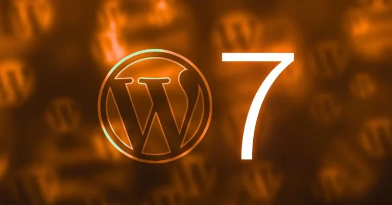 WordPress 7 : Nouveautés 2026, Date de Sortie et Guide